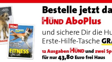 Abo Plus | Jahresabo inkl. 2 Sonderhefte PLUS Hunde-Erste-Hilfe-Tasche GRATIS