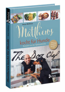Cover des Buches „Mathews kocht für Hunde“ aus dem Kynos Verlag